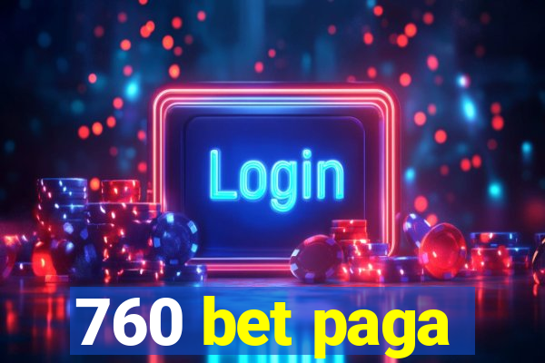 760 bet paga